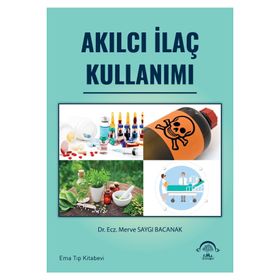 Akılcı İlaç Kullanımı - Ema Tıp Kitabevi