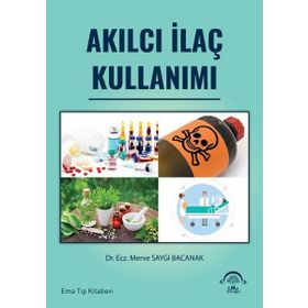 Akılcı İlaç Kullanımı - Ema Tıp Kitabevi