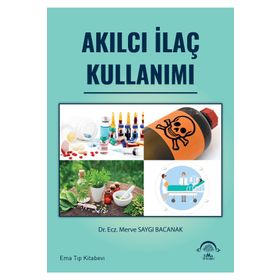 Akılcı İlaç Kullanımı - Ema Tıp Kitabevi