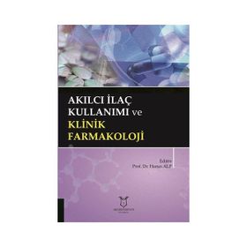 Akılcı İlaç Kullanımı ve Klinik Farmakoloji - Harun Alp