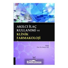 Akılcı İlaç Kullanımı ve Klinik Farmakoloji - Harun Alp