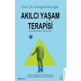 Akılcı Yaşam Terapisi - Prof. Dr. Ertuğrul Köroğlu