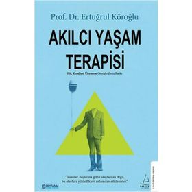 Akılcı Yaşam Terapisi - Prof. Dr. Ertuğrul Köroğlu