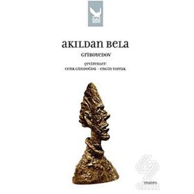 AKILDAN BELA - A. SERGEYEVİÇ GRIBOYEDOV