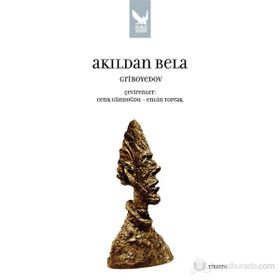 AKILDAN BELA - A. SERGEYEVİÇ GRIBOYEDOV