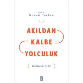 Akıldan Kalbe Yolculuk Timaş Yayınları