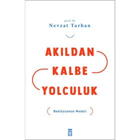 Akıldan Kalbe Yolculuk Timaş Yayınları