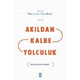 Akıldan Kalbe Yolculuk Timaş Yayınları