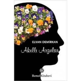 AKILLI ARZULAR - ELVAN DEMIRKAN