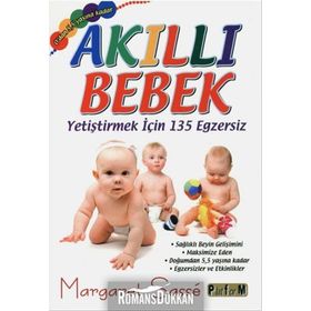 Akıllı Bebek - Yetiştirmek için 135 Egzersiz - Margaret Sasse
