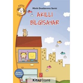 Akıllı Bilgisayar - Minik Dostlarımız Serisi 1 - Antigone Tsitsila