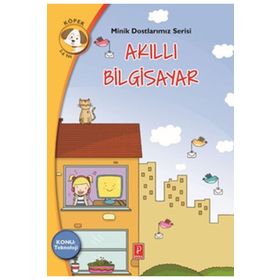 Akıllı Bilgisayar - Minik Dostlarımız Serisi 1 - Antigone Tsitsila