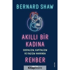 Akıllı Bir Kadına Rehber - Bernard Shaw