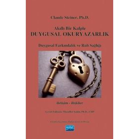 Akıllı Bir Kalple Duygusal Okuryazarlık - Claude Steiner Muzaffer Şahin