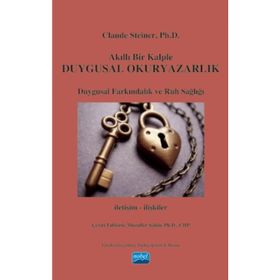 Akıllı Bir Kalple Duygusal Okuryazarlık - Claude Steiner Muzaffer Şahin
