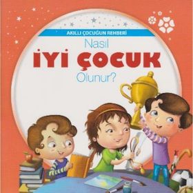 Akıllı Çocuğun Rehberi-Nasıl İyi Çocuk Olunur? - Parıltı Komisyon