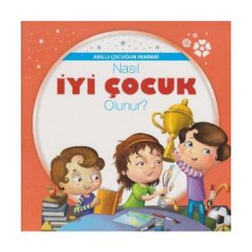Akıllı Çocuğun Rehberi-Nasıl İyi Çocuk Olunur? - Parıltı Komisyon
