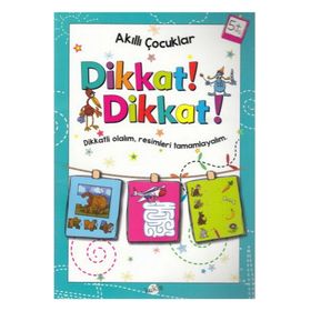 Akıllı Çocuklar - Dikkat! Dikkat! - Kukla Yayınları