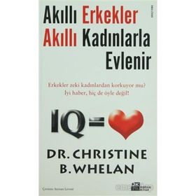 Akıllı Erkekler Akıllı Kadınlarla Evlenir - Christine B. Whelan