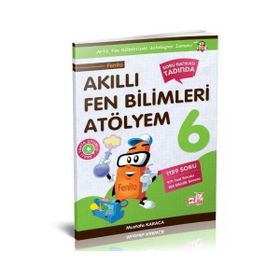Akıllı Fen Bilimleri Atölyem 6. Sınıf - Mustafa Karaca