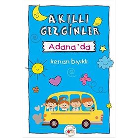 Akıllı Gezginler Adana'da - Kenan Bıyıklı