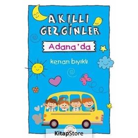 Akıllı Gezginler Adana'da - Kenan Bıyıklı