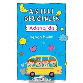 Akıllı Gezginler Adana'da - Kenan Bıyıklı