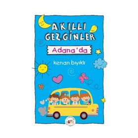 Akıllı Gezginler Adana'da - Kenan Bıyıklı