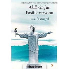 Akıllı Güç’ün Pasifik Vizyonu - Yusuf Ertuğral