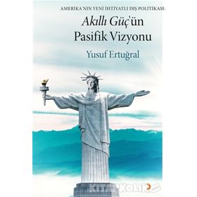 Akıllı Güç’ün Pasifik Vizyonu - Yusuf Ertuğral