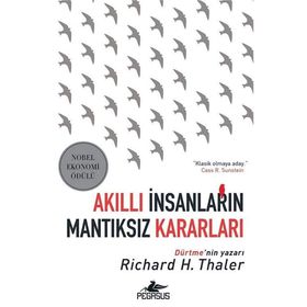 Akıllı İnsanların Mantıksız Kararları - Richard H. Thaler