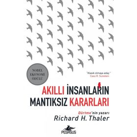 Akıllı İnsanların Mantıksız Kararları - Richard H. Thaler