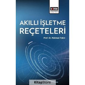 Akıllı İşletme Reçeteleri - Mahmut Tekin