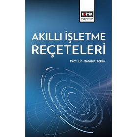 Akıllı İşletme Reçeteleri - Mahmut Tekin