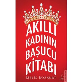 Akıllı Kadının Başucu Kitabı - Melis Bozkurt