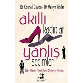 AKILLI KADINLAR YANLIŞ SEÇİMLER - CONNEL COWAN;MELVYN KINDER