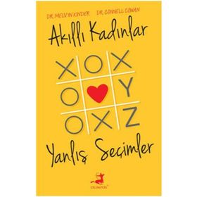 AKILLI KADINLAR YANLIŞ SEÇİMLER - CONNEL COWAN;MELVYN KINDER