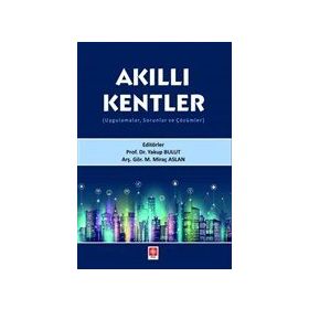 Akıllı Kentler Ekin Basım Yayın Akademik Kitaplar