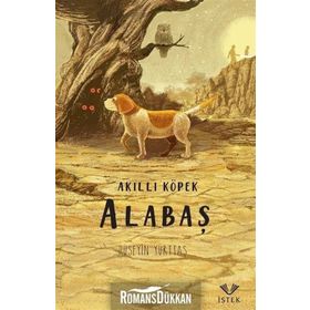 Akıllı Köpek Alabaş - Hüseyin Yurttaş