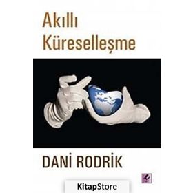 AKILLI KÜRESELLEŞME - DANI RODRIK