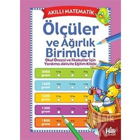 Akıllı Matematik-Ölçüler ve Ağırlık Birimleri-Kolektif