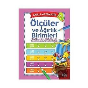 Akıllı Matematik-Ölçüler ve Ağırlık Birimleri-Kolektif