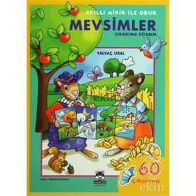 AKILLI MINIK ILE OBUR - MEVSIMLER ÇIKARTMA KITABIM 4-7 YAŞ - YALVAÇ URAL