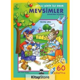 AKILLI MINIK ILE OBUR - MEVSIMLER ÇIKARTMA KITABIM 4-7 YAŞ - YALVAÇ URAL