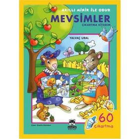 AKILLI MINIK ILE OBUR - MEVSIMLER ÇIKARTMA KITABIM 4-7 YAŞ - YALVAÇ URAL