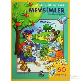 AKILLI MINIK ILE OBUR - MEVSIMLER ÇIKARTMA KITABIM 4-7 YAŞ - YALVAÇ URAL