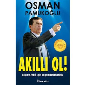Akıllı Ol! Güç ve Zeka İçin Yaşam Rehberiniz - Osman Pamukoğlu