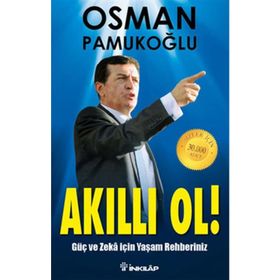 Akıllı Ol! Güç ve Zeka İçin Yaşam Rehberiniz - Osman Pamukoğlu
