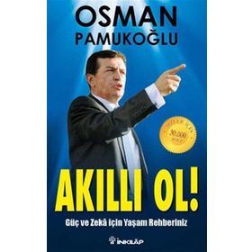 Akıllı Ol! Güç ve Zeka İçin Yaşam Rehberiniz - Osman Pamukoğlu