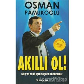 Akıllı Ol! Güç ve Zeka İçin Yaşam Rehberiniz - Osman Pamukoğlu